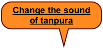 Change the sound of tanpura